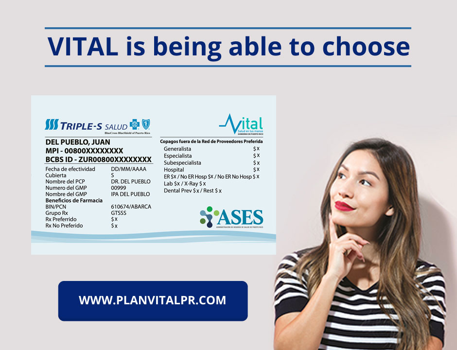 VITAL is being able to choose. Visit planvitalpr.com